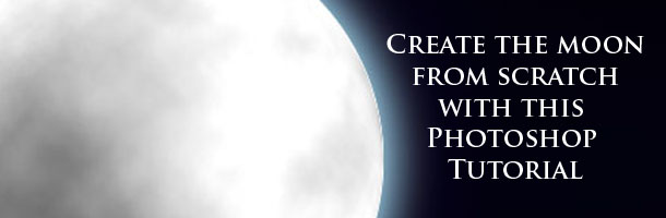 Create the moon from scratch with this Photoshop Tutorial
